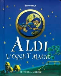 Aldi, l'osset magic (INFANTIL CATALÀ, Band 0)