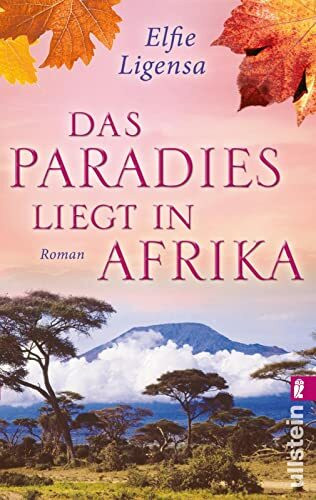 Das Paradies liegt in Afrika: Roman (Ein Südafrika-Roman, Band 2)