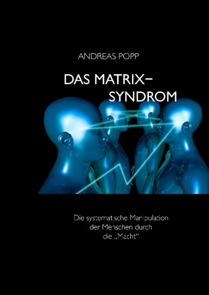 Das Matrix Syndrom