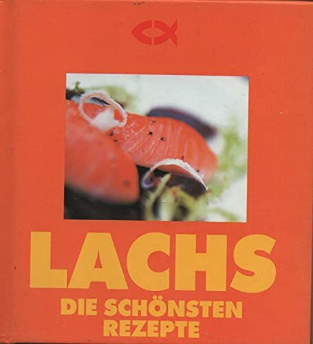 Lachs Die schönsten Rezepte