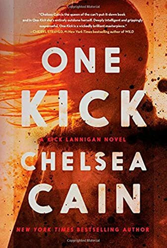 One Kick: A Novel (Kick Lannigan)