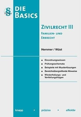 Basics Zivilrecht III - Familien- und Erbrecht