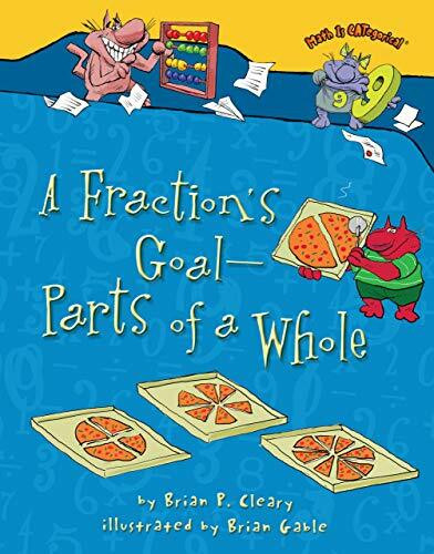 A Fraction's Goal -- Parts of a Whole (Math Is Categorical)