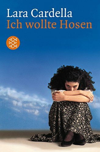 Ich wollte Hosen: Roman (Unterhaltung, Band 10185)