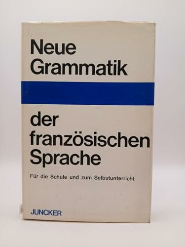 Neue Grammatik der französischen Sprache