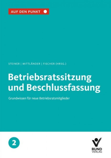 Betriebsratssitzung und Beschlussfassung