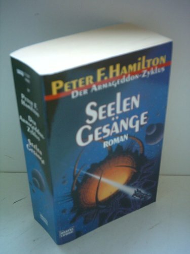 Seelengesänge: Der Armageddon Zyklus, Bd. 3 Seelengesänge: Der Armageddon Zyklus, Bd. 3