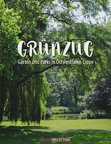 Grünzug: Gärten und Parks in Ostwestfalen-Lippe