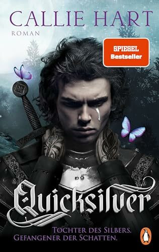 Quicksilver - Tochter des Silbers. Gefangener der Schatten: Roman. Dark and spicy Enemies-to-Lovers Romantasy (Fae & Alchemy-Reihe, Band 1)