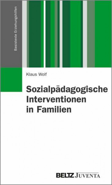 Sozialpädagogische Interventionen in Familien (Basistexte Erziehungshilfen)