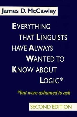 Everything that Linguists have Always Wanted to Know about Logic . . . But Were Ashamed to Ask