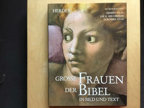 Große Frauen der Bibel in Bild und Text