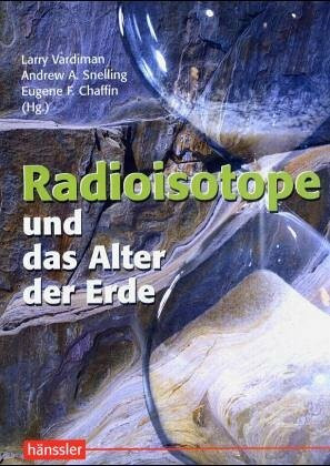 Radioisotope und das Alter der Erde