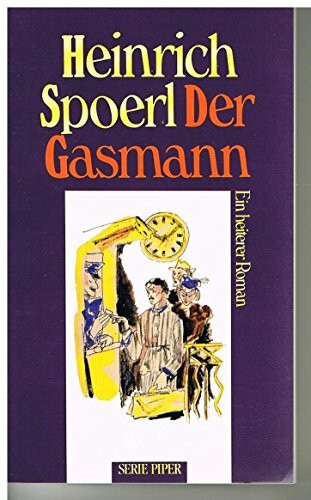 Der Gasmann: Ein heiterer Roman (Piper Taschenbuch)