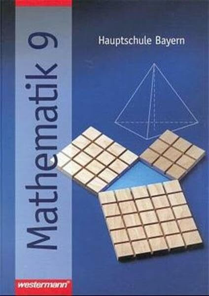 Mathematik, Hauptschule Bayern, 9. Jahrgangsstufe