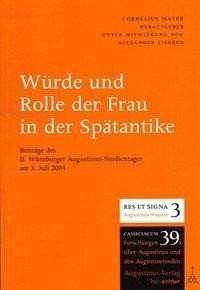 Würde und Rolle der Frau in der Spätantike