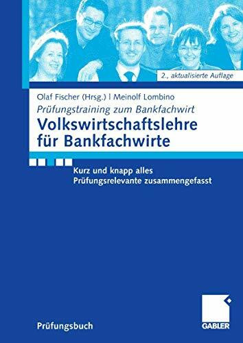 Volkwirtschaftslehre für Bankfachwirte