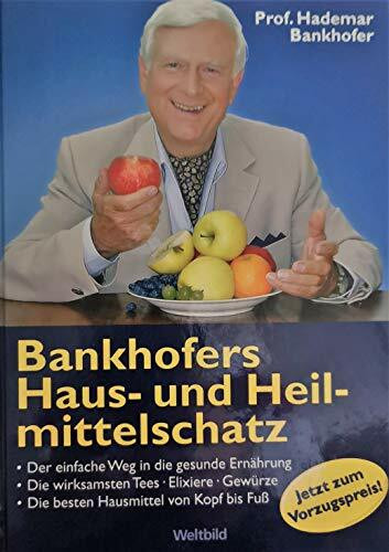 Bankhofers Haus- und Heimittelschatz