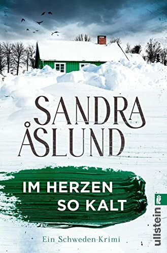 Im Herzen so kalt: Ein Schweden-Krimi | Unterwegs in den tiefen Wäldern Nordschwedens - der erste Fall für Maya Topelius (Ein Fall für Maya Topelius, Band 1)