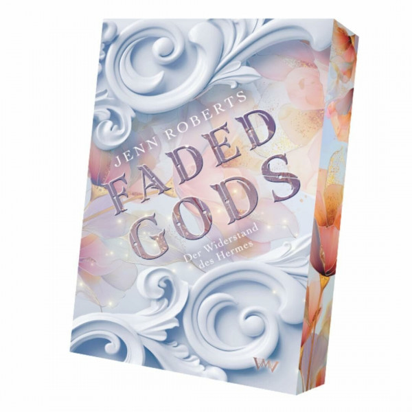 Faded Gods: Der Widerstand des Hermes (Griechische Götter Romantasy)