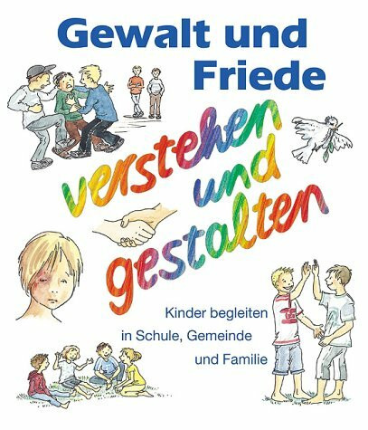 Gewalt und Friede - erzählen und gestalten