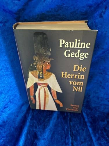 Die Herrin vom Nil : Roman einer Pharaonin