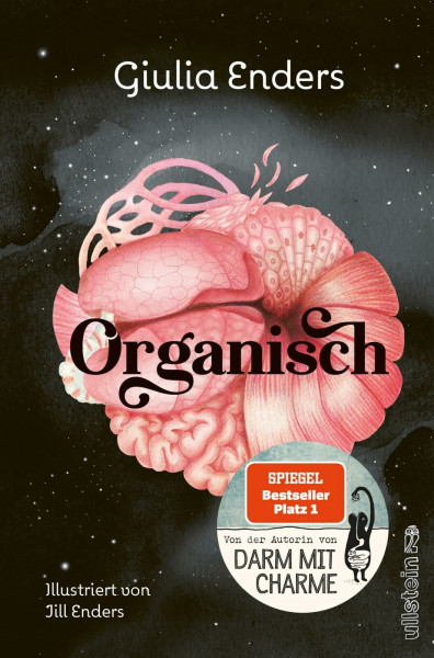 Organisch: Was es wirklich bedeutet, auf unseren Körper zu hören | Der neue Nr.1-Bestseller von der Autorin von "Darm mit Charme"