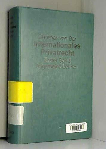 Internationales Privatrecht, Bd.1, Allgemeine Lehren