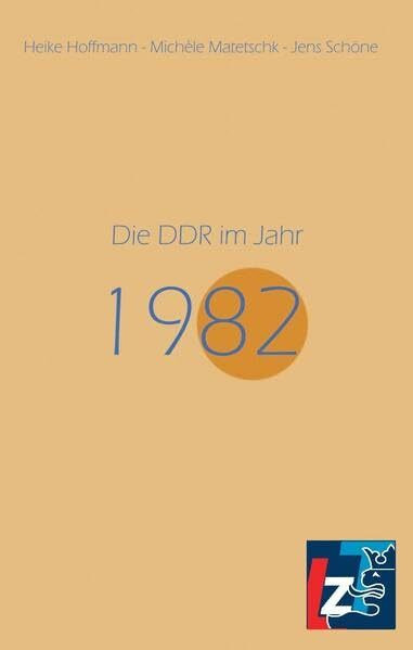 Die DDR im Jahr 1982 (Jahresband der DDR)