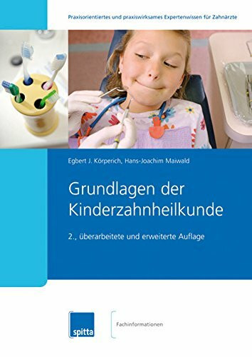 Grundlagen der Kinderzahnheilkunde