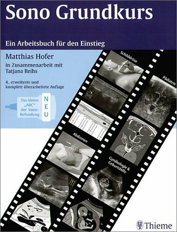 Sono-Grundkurs. Ein Arbeitsbuch für den Einstieg. Neu: Das kleine "ABC" der Sono-Befundung
