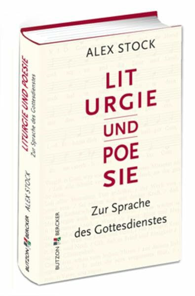 Liturgie und Poesie: Zur Sprache des Gottesdienstes