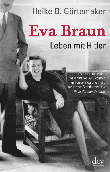 Eva Braun: Leben mit Hitler