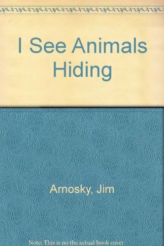I See Animals Hiding I See Animals Hiding