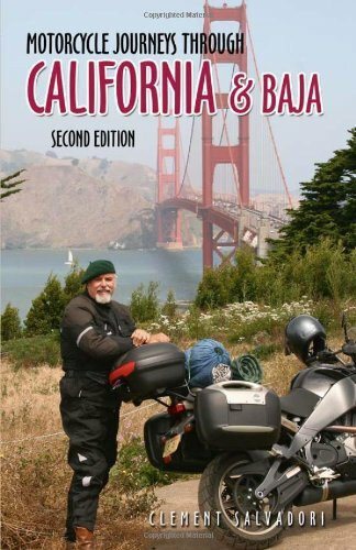 Motorcycle Journeys Through California & Baja: Second Edition