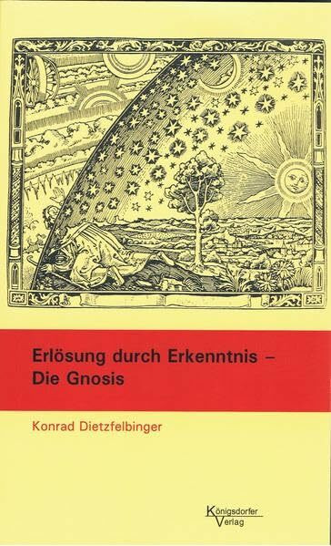 Erlösung durch Erkenntnis - Die Gnosis