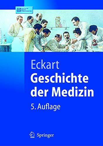 Geschichte der Medizin (Springer-Lehrbuch)