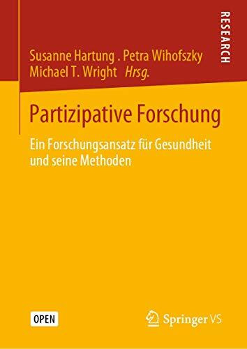 Partizipative Forschung: Ein Forschungsansatz für Gesundheit und seine Methoden