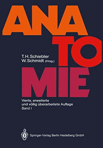 Lehrbuch der gesamten Anatomie des Menschen: Cytologie, Histologie, Entwicklungsgeschichte, makroskopische und mikroskopische Anatomie