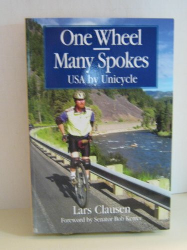 One Wheel - Many Spokes: USA by Unicycle