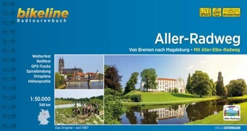 Aller-Radweg: Von Bremen nach Magdeburg. Mit Aller-Elbe-Radweg. 349 km, 1:50.000, wetterfest/reißfest, GPS-Tracks Download, LiveUpdate (Bikeline Radtourenbücher)