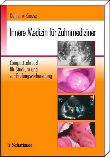 Innere Medizin für Zahnmediziner: CompactLehrbuch für Studium und zur Prüfungsvorbereitung: CompactLehrbuch für Studium und Prüfungsvorbereitung