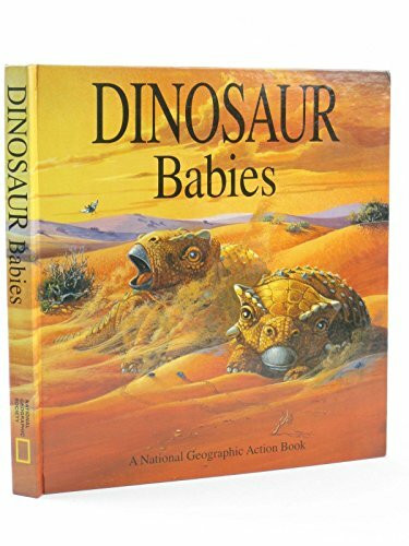 Pop-Up: Dinosaur Babies (A National Geograpic Action Book)