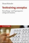 Das neue Test-Trainingsprogramm: Einstellungs- und Eignungstests erfolgreich bestehen. Die wichtigsten Testaufgaben und wie man sie löst