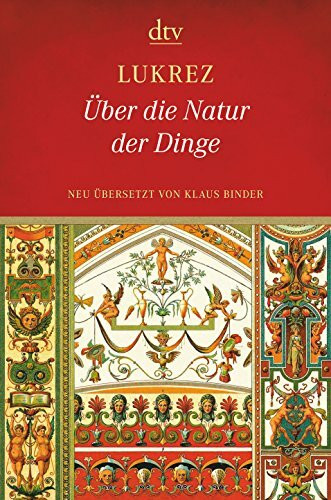 Über die Natur der Dinge: In rhythmisierte Prosa übersetzt. Mit e. Einführung von Stephen Greenblatt