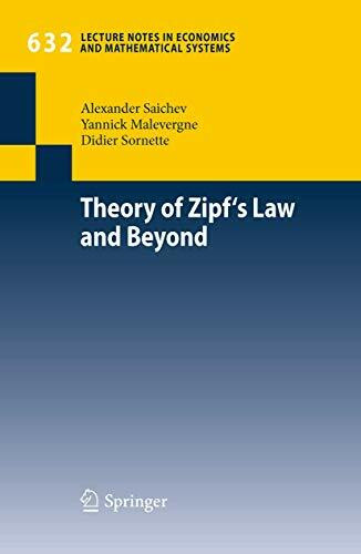 Theory of Zipf's Law and Beyond (Lecture Notes in Economics and Mathematical Systems, Band 632)