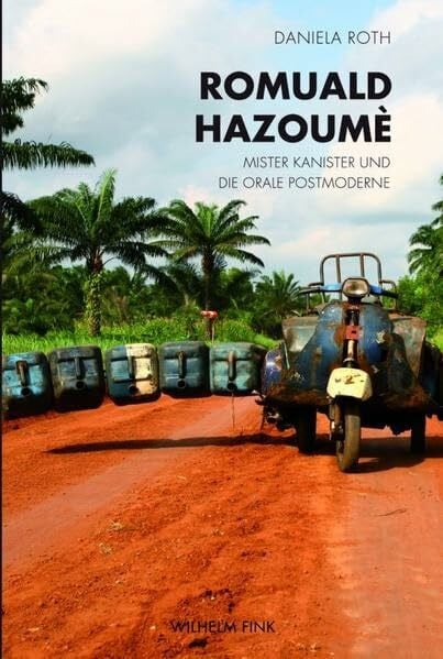 Romuald Hazoumè. Mister Kanister und die orale Postmoderne