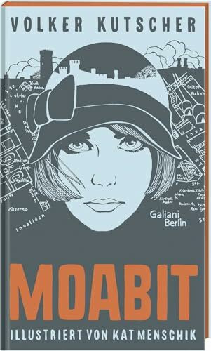 Volker Kutscher: Moabit: Illustrierte Buchreihe