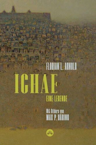 Ichae: Eine Legende (Contes Fantastiques)