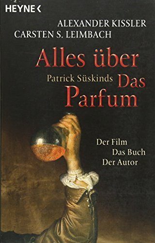 Alles über Das Parfum
